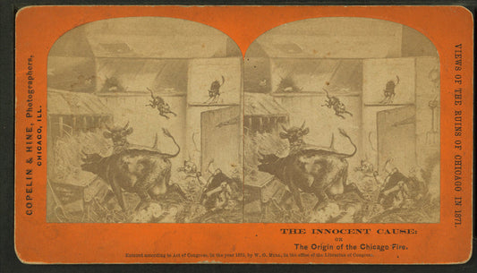 [View of a drawing] "The Innocent Cause: or the Origin of Chicago Fire" [showing Mrs. O'Leary and her cows].