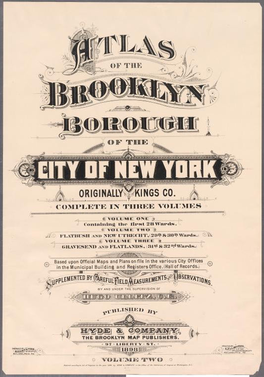 Atlas of the Brooklyn borough of the City of New York : originally Kings Co.; complete in three volumes ... based upon official maps and plans ...