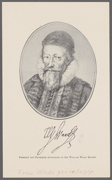 W. Waad [signature]. Portrait and facsimile autograph of Sir William Waad, Knight.